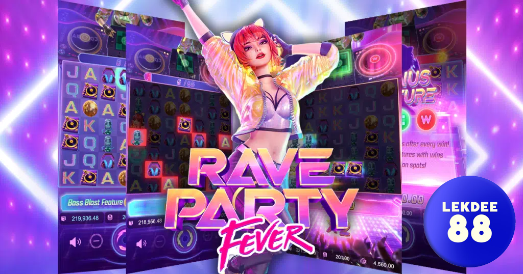 Rave Party Fever PG SLOT 3.3